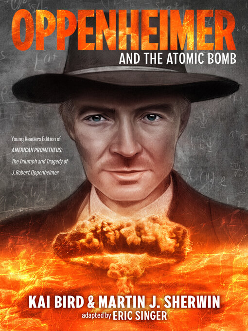 Title details for Oppenheimer and the Atomic Bomb by Kai Bird - Available